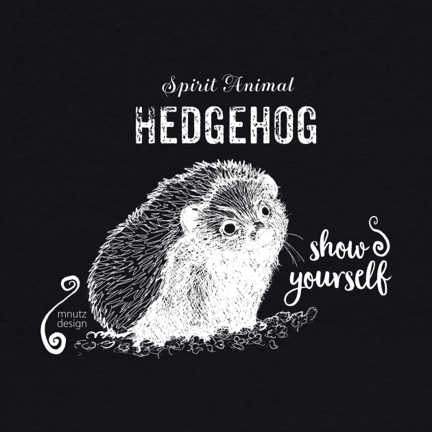 Spirit animal Hedgehog white - show yourself by mnutz